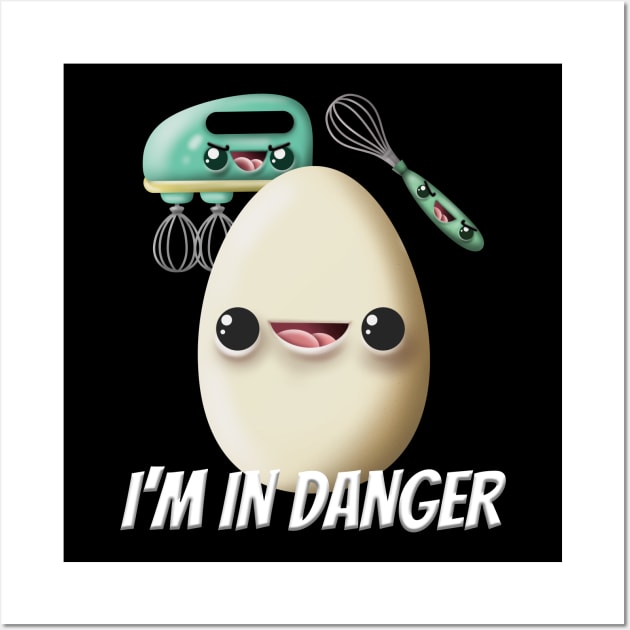 Angry Egg Beater I'm In Danger Egg Wall Art by Swagazon